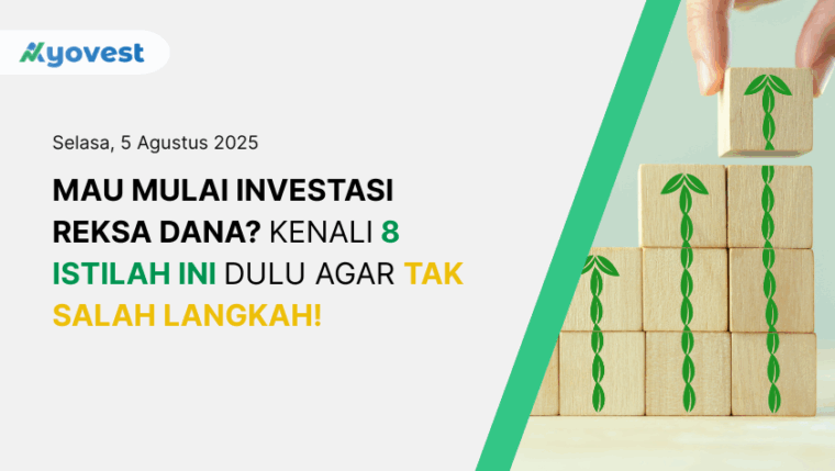 Mau Investasi Reksa Dana? Kenali 8 Istilah Ini Agar Tak Salah Langkah ...