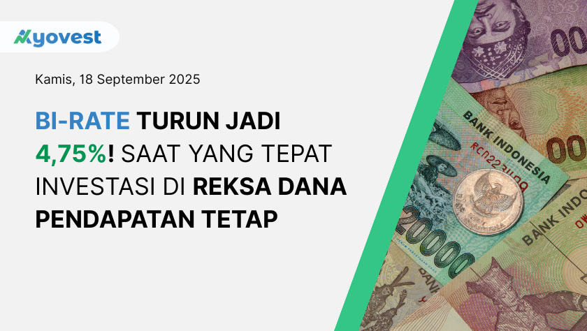 BI-Rate Turun Jadi 4,75%! Saat yang Tepat Investasi di Reksa Dana Pendapatan Tetap