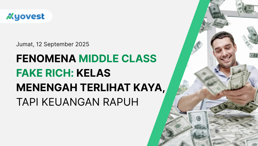 Middle Class Fake Rich: Terlihat Kaya, Tapi Keuangan Rapuh