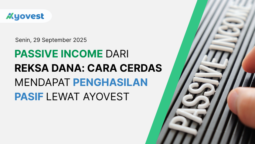 Reksa Dana: Cara Cerdas Mendapat Passive Income