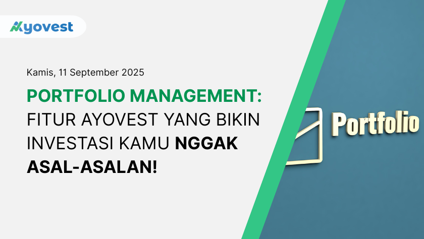 Portfolio Management: Fitur Ayovest yang Bikin Investasi Kamu Nggak Asal-asalan!