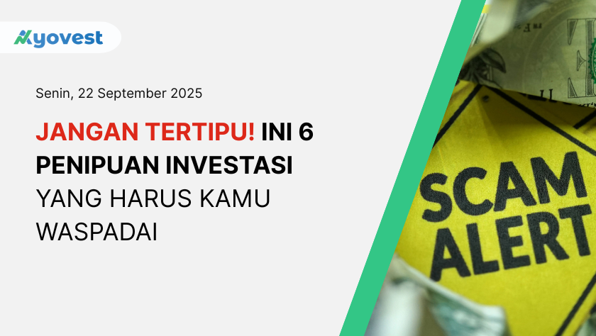 Jangan Tertipu! Ini 6 Penipuan Investasi yang Harus Kamu Waspadai