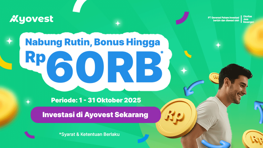 Konsisten Investasi Pakai SIP: Bonus hingga Rp60 RIBU di Reksa Dana Ayovest