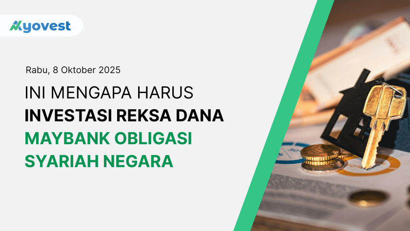 Ini Mengapa Harus Investasi Reksa Dana Maybank Obligasi Syariah Negara