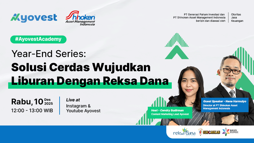 Live Streaming Year-End Series Ayovest x Shinoken Asset Management: Solusi Cerdas Wujudkan Liburan dengan Reksa Dana
