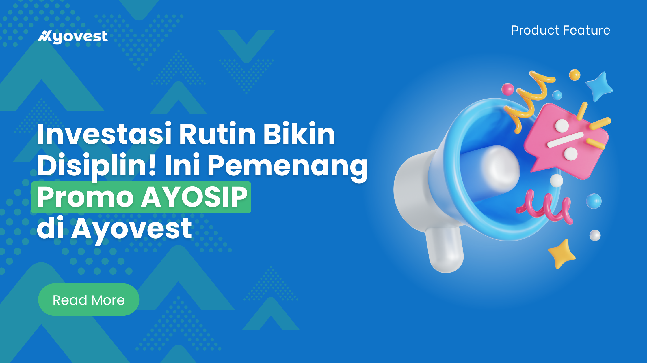 Investasi Rutin Bikin Disiplin! Ini Pemenang Promo AYOSIP di Ayovest