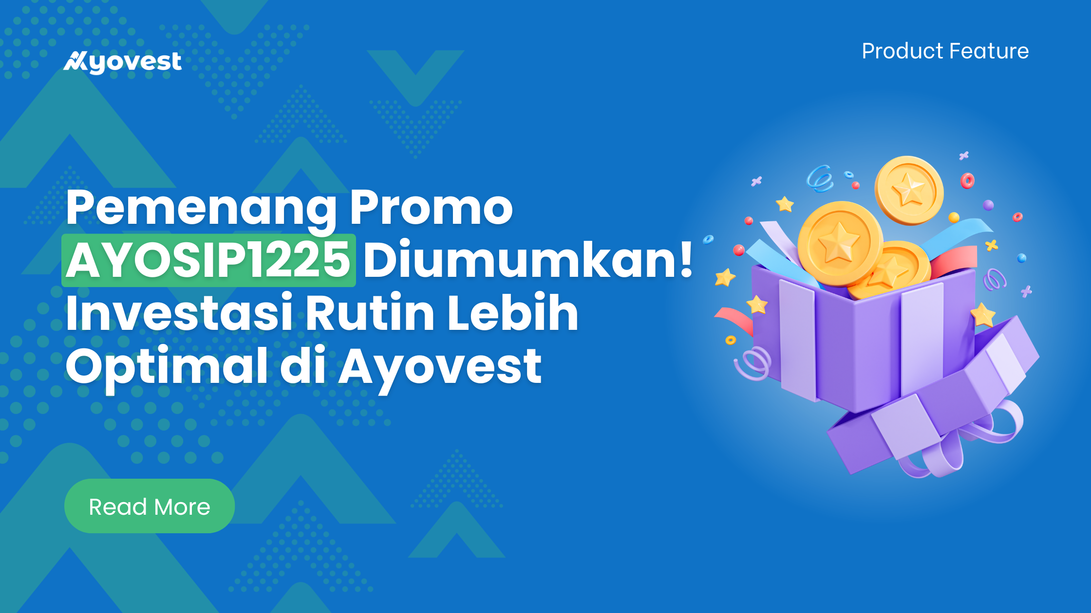 Pemenang Promo AYOSIP1225 Diumumkan! Investasi Rutin Lebih Optimal di Ayovest
