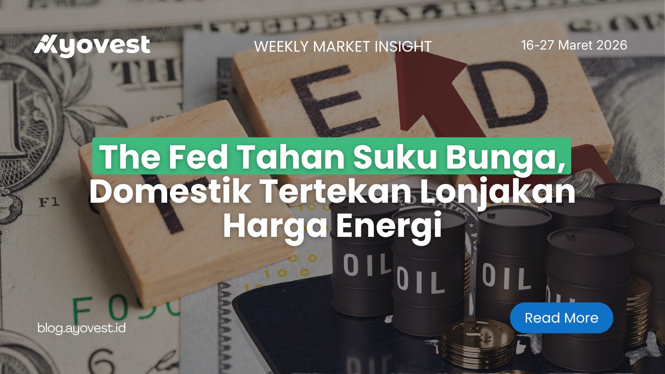 The Fed Tahan Suku Bunga, Domestik Tertekan Lonjakan Harga Energi