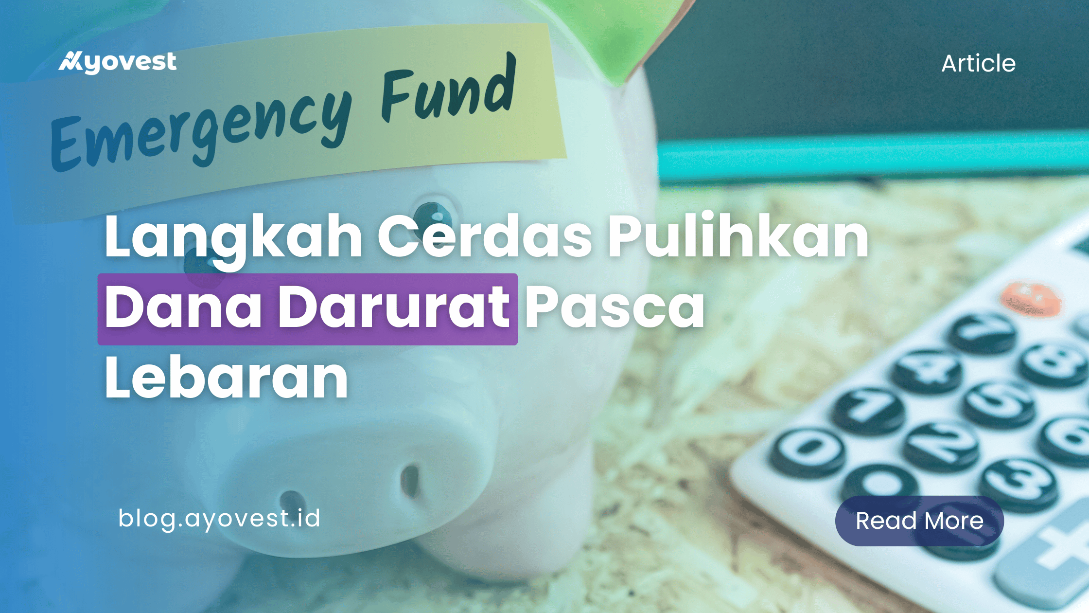Langkah Cerdas Pulihkan Dana Darurat Pasca Lebaran