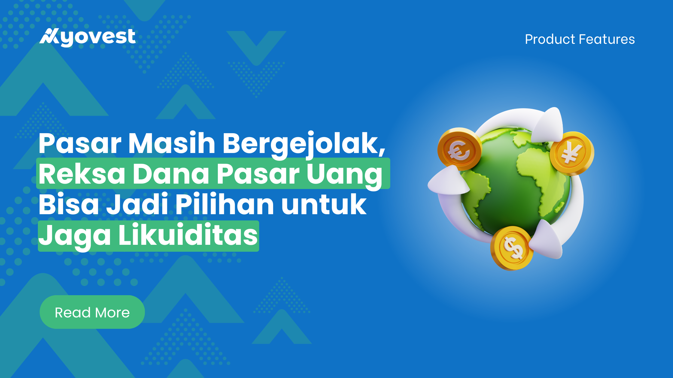 Pasar Masih Bergejolak, Reksa Dana Pasar Uang Bisa Jadi Pilihan untuk Jaga Likuiditas