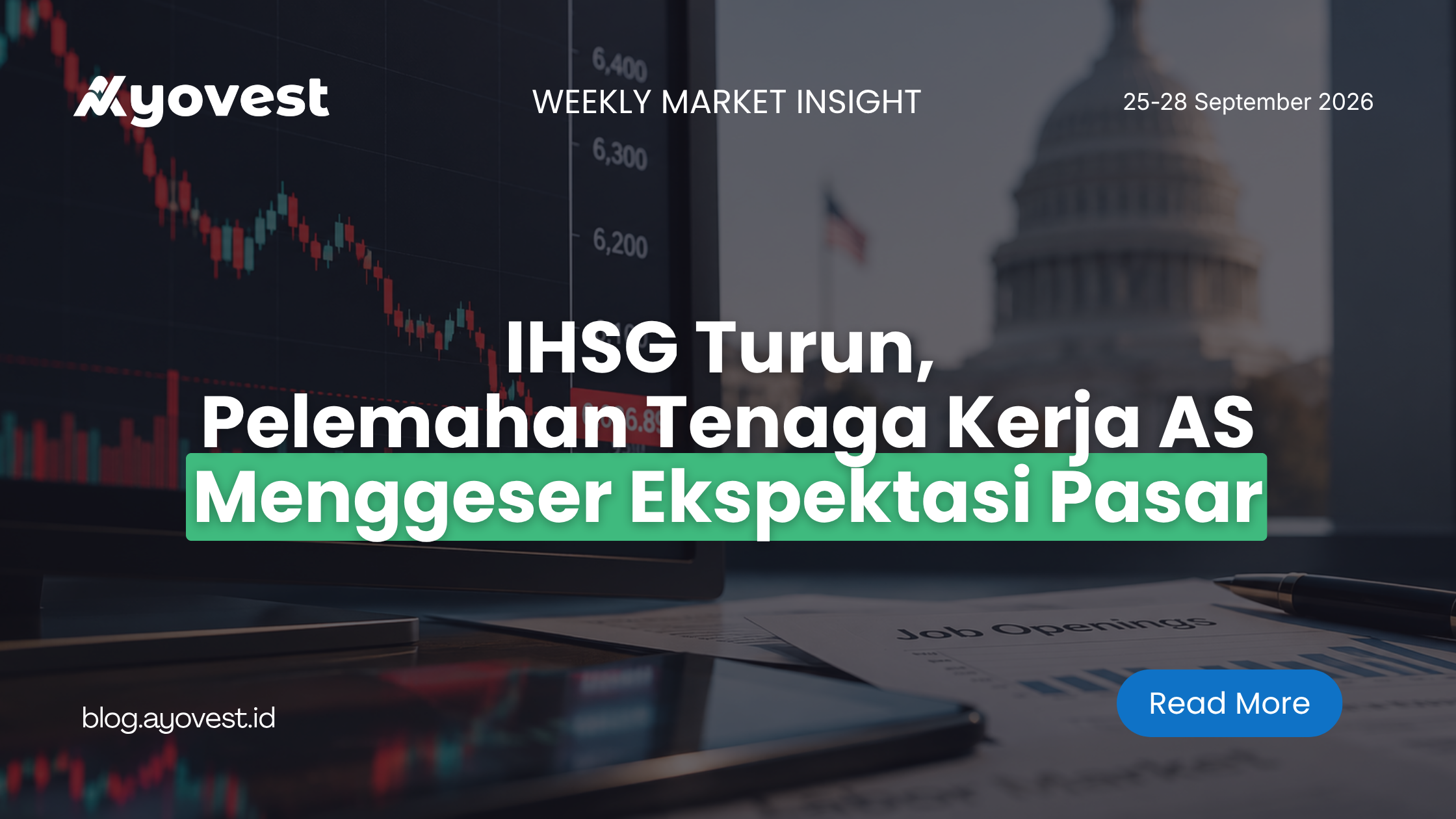 IHSG Turun, Pelemahan Tenaga Kerja AS Menggeser Ekspektasi Pasar